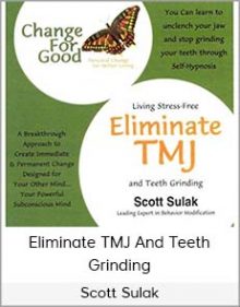 Scott Sulak - Eliminate TMJ And Teeth Grinding