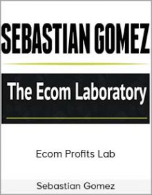 Sebastian Gomez - Ecom Profits Lab