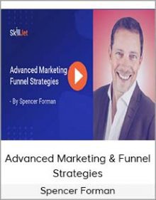 Spencer Forman - Advanced Marketing & Funnel Strategies