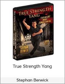 Stephan Berwick - True Strength Yang