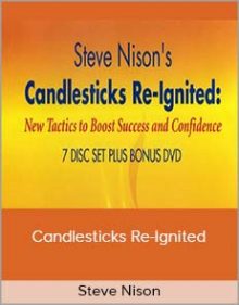 Steve Nison - Candlesticks Re-Ignited