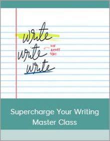 Supercharge Your Writing Master Class