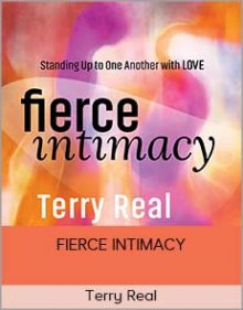 Terry Real – FIERCE INTIMACY