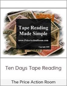 The Price Action Room - Ten Days Tape Reading