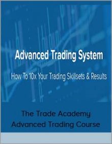 The Trade Academy - Advanced Trading Course