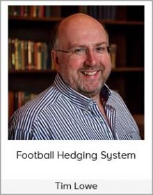 Tim Lowe - Football Hedging System