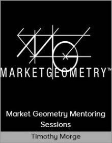 Timothy Morge - Market Geometry Mentoring Sessions