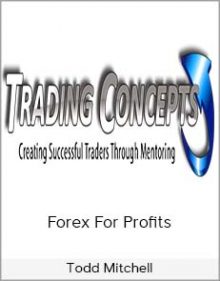 Todd Mitchell - Forex For Profits