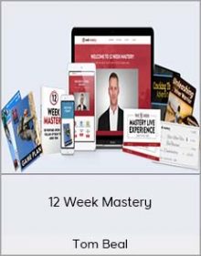 Tom Beal – 12 Week Mastery