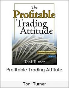 Toni Turner - Profitable Trading Attitute