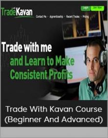 Trade With Kavan Course (Beginner And Advanced)