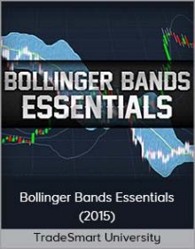 TradeSmart University - Bollinger Bands Essentials (2015)