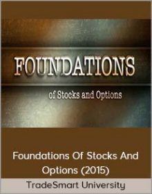 TradeSmart University - Foundations Of Stocks And Options (2015)