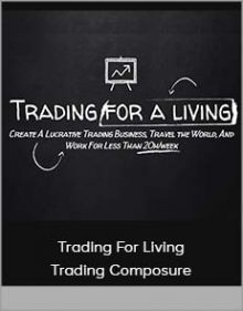 Trading For Living - Trading Composure