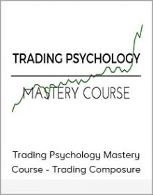 Trading Psychology Mastery Course - Trading Composure