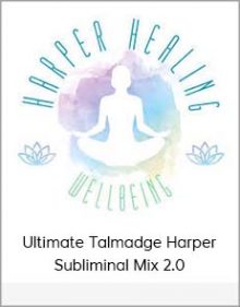 Ultimate Talmadge Harper Subliminal Mix 2 0