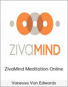 Vanessa Van Edwards - ZivaMind Meditation Online