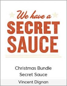 Vincent Dignan - Christmas Bundle + Secret Sauce