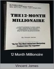 Vincent James – 12 Month Millionaire