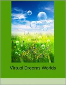 Virtual Dreams Worlds