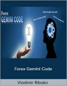 Vladimir Ribako - Forex Gemini Code