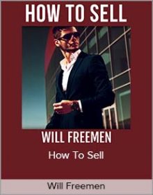 Will Freemen - How To Sell