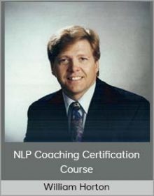 William Horton - NLP Coaching Certification Course