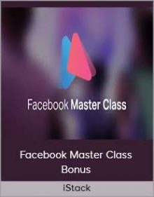 iStack – Facebook Master Class + Bonus