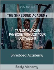 Body Alchemy - Shredded Academy