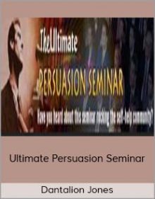 Dantalion Jones – Ultimate Persuasion Seminar