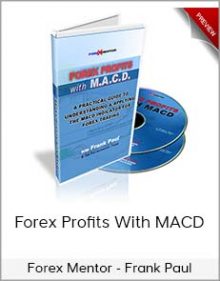 Forex Mentor - Frank Paul - Forex Profits With MACD