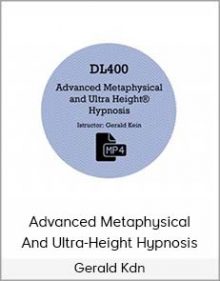 Gerald Kdn - Advanced Metaphysical and Ultra-Height Hypnosis