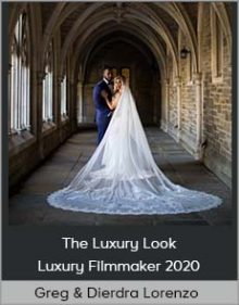 Greg & Dierdra Lorenzo - The Luxury Look - Luxury Filmmaker 2020