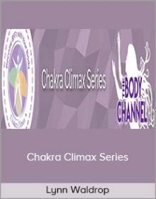 Lynn Waldrop - Chakra Climax Series