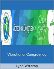 Lynn Waldrop - Vibrational Congruency