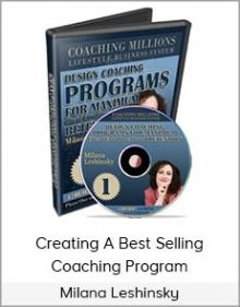 Milana Leshinsky – Creating A Best Selling Coaching Program