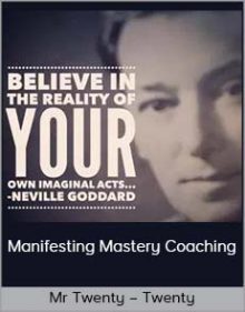 Mr Twenty – Twenty - Manifesting Mastery Coaching