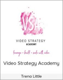 Trena Little - Video Strategy Academy