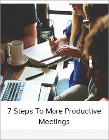 7 Steps To More Productive Meetings