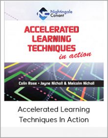 Accelerated Learning Techniques In Action