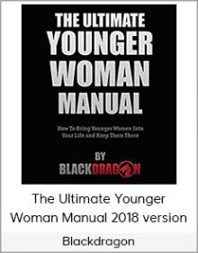 Blackdragon - The Ultimate Younger Woman Manual 2018 version