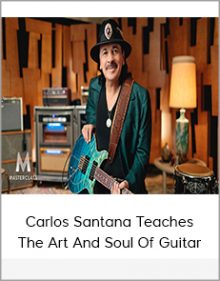 Carlos Santana Teaches The Art And Soul Of Guitar