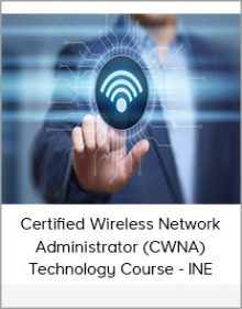 Certified Wireless Network Administrator (CWNA) Technology Course - INE