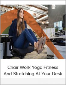 Chair Work Yoga Fitness And Stretching At Your Desk