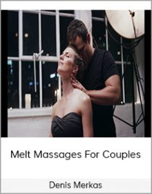 Denis Merkas - Melt Massages For Couples