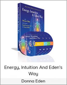 Donna Eden - Energy, Intuition And Eden's Way