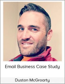 Duston McGroarty - Email Business Case Study