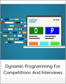 Dynamic Programming For Competitions And Interviews