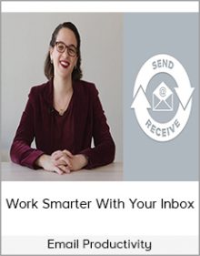 Email Productivity - Work Smarter With Your Inbox