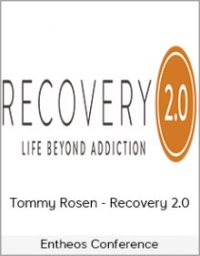 Entheos Conference - Tommy Rosen - Recovery 2